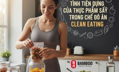 Tính Tiện Dụng Của Thực Phẩm Sấy Trong Chế Độ Ăn Clean Eating: Giải Pháp Cho Nhịp Sống Hiện Đại